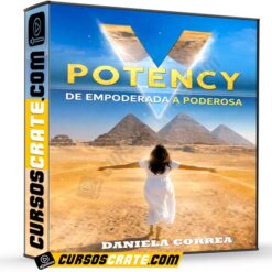 V Potency De Empoderada a Poderosa de Daniela Correa
