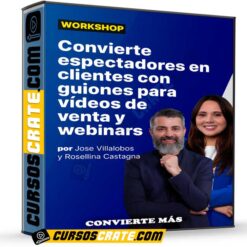Workshop cómo hacer guiones para webinars y vídeos de venta de Convierte Más