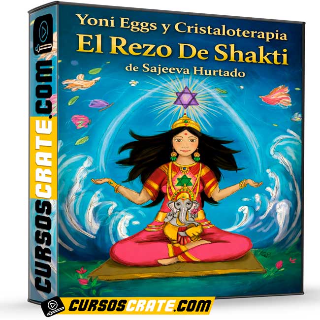 Yoni Eggs y Cristaloterapia El Rezo De Shakti de Sajeeva Hurtado 1 Yoni Eggs y Cristaloterapia El Rezo De Shakti de Sajeeva Hurtado