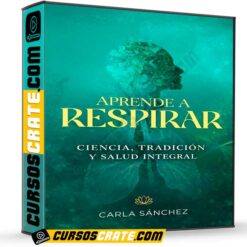 Aprende a Respirar  de Carla Sánchez