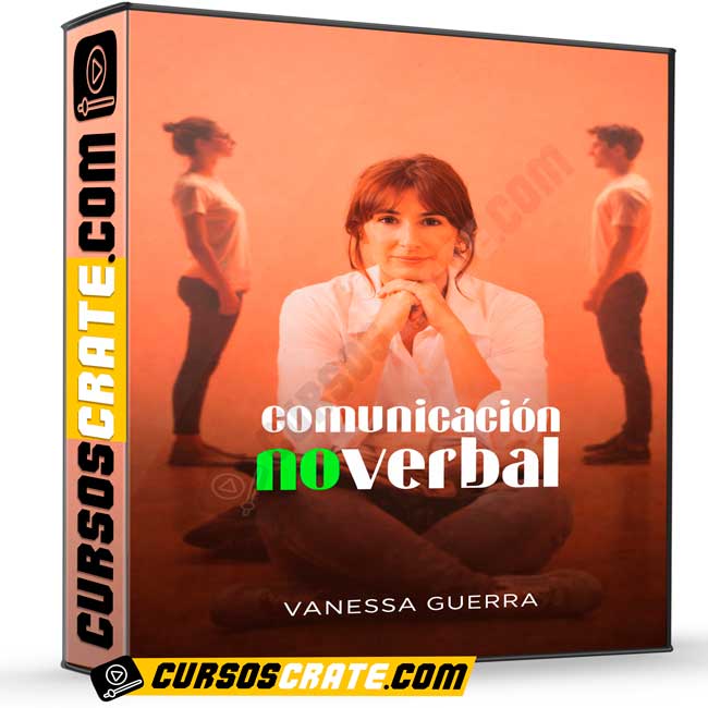 Comunicación No Verbal de Vanessa Guerra 1 Comunicación No Verbal de Vanessa Guerra