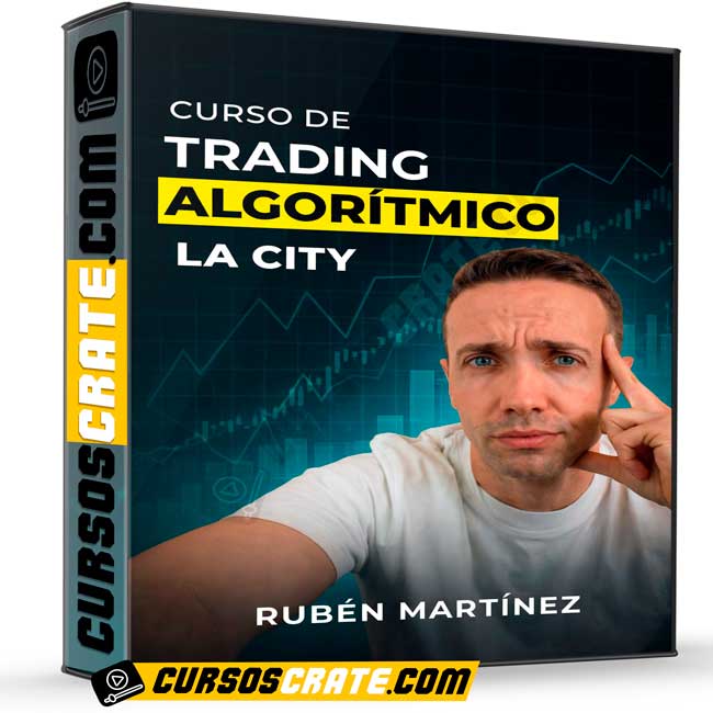 Curso de Trading Algorítmico La City de Rubén Martínez 1 Curso de Trading Algorítmico La City de Rubén Martínez