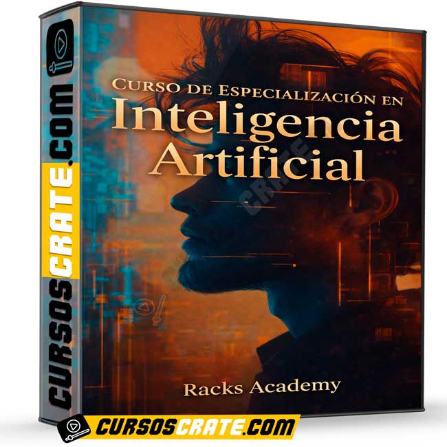 Curso de especialización en Inteligencia Artificial de Racks Academy 1 Curso de especialización en Inteligencia Artificial de Racks Academy