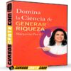 Domina la Ciencia de Generar Riqueza de Margarita Pasos