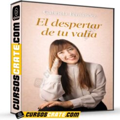 El despertar de tu valía de Gabriela Fernández