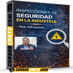Inspecciones de seguridad en la industria  de Noé Adrianzen