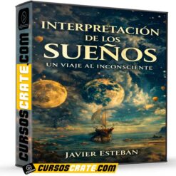 Interpretación de los Sueños – Un viaje al inconsciente de Javier Esteban
