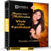Magia con Moléculas Vivir con Facilidad de Daniela Correa