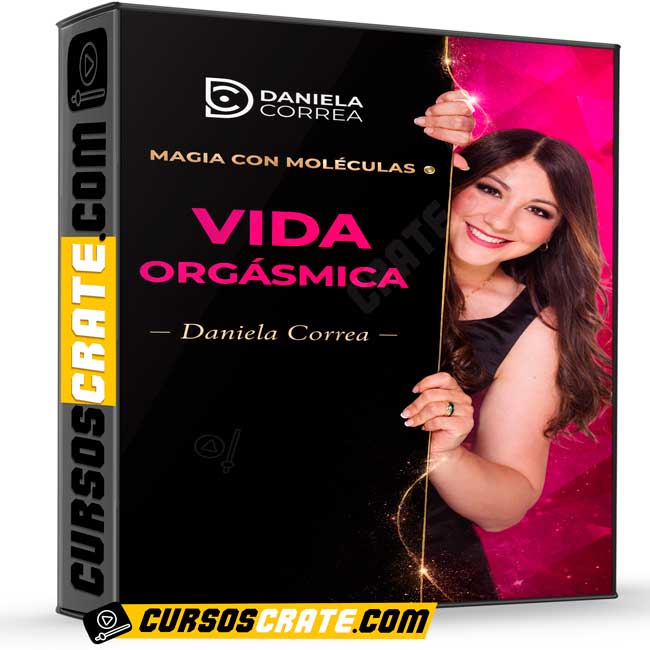 Magia con moléculas vida orgásmica de Daniela Correa 1 Magia con moléculas vida orgásmica de Daniela Correa