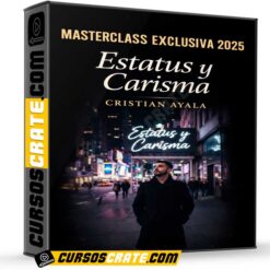 Masterclass Exclusiva 2025 Estatus y Carisma de Cristian Ayala