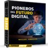 Pioneros del Futuro Digital de Miguel Ardiles