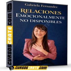 Relaciones emocionalmente no disponibles de Gabriela Fernandez