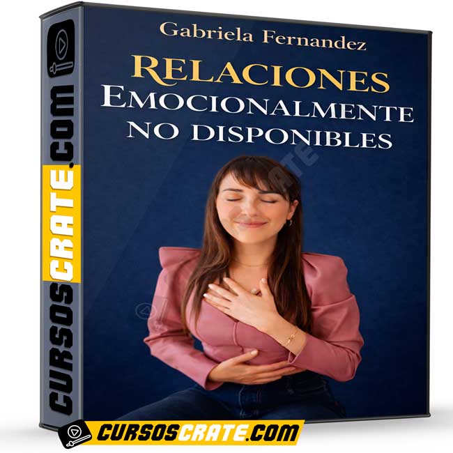 Relaciones emocionalmente no disponibles de Gabriela Fernandez 1 Relaciones emocionalmente no disponibles de Gabriela Fernandez