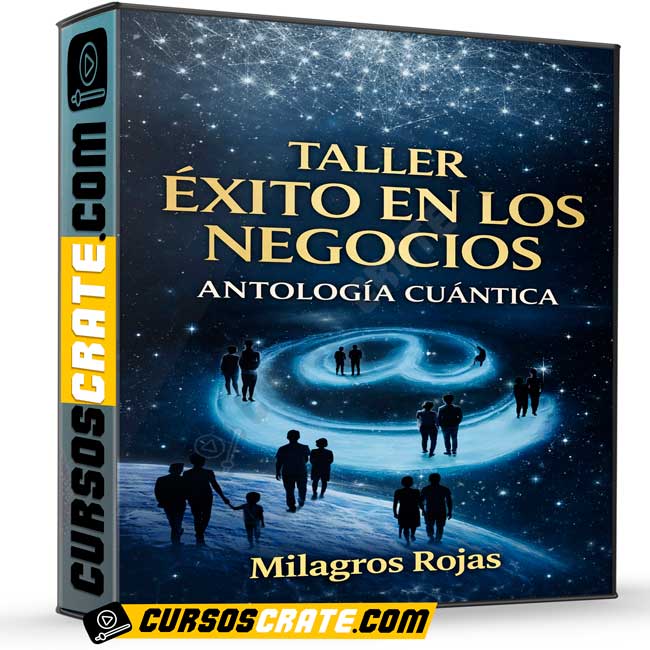 Taller éxito en los negocios de Antología Cuántica - Milagros Rojas 1 Taller éxito en los negocios de Antología Cuántica - Milagros Rojas