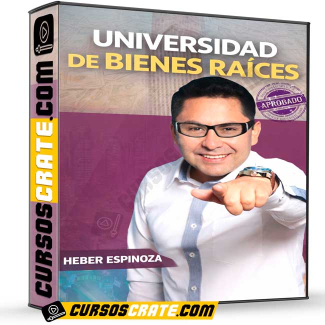 Universidad de Bienes Raíces de Heber Espinoza 1 Universidad de Bienes Raíces de Heber Espinoza