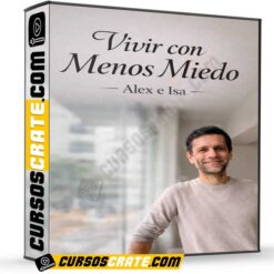 Vivir con menos miedo de Alex e Isa