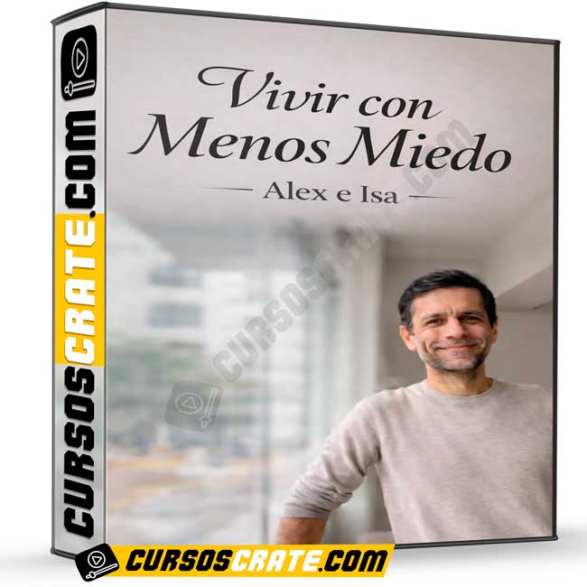 Vivir con menos miedo de Alex e Isa 1 Vivir con menos miedo de Alex e Isa