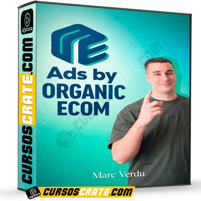 Ads By Organic Ecom de Marc Verdu 1 Ads By Organic Ecom de Marc Verdu