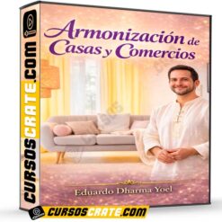 Armonización de Casas y Comercios de Eduardo Dharma Yoel