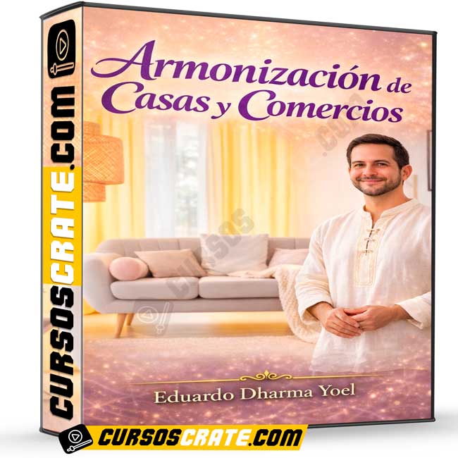 Armonización de Casas y Comercios de Eduardo Dharma Yoel 1 Armonización de Casas y Comercios de Eduardo Dharma Yoel