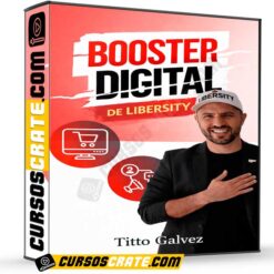Booster Digital de Libersity – Titto Galvez