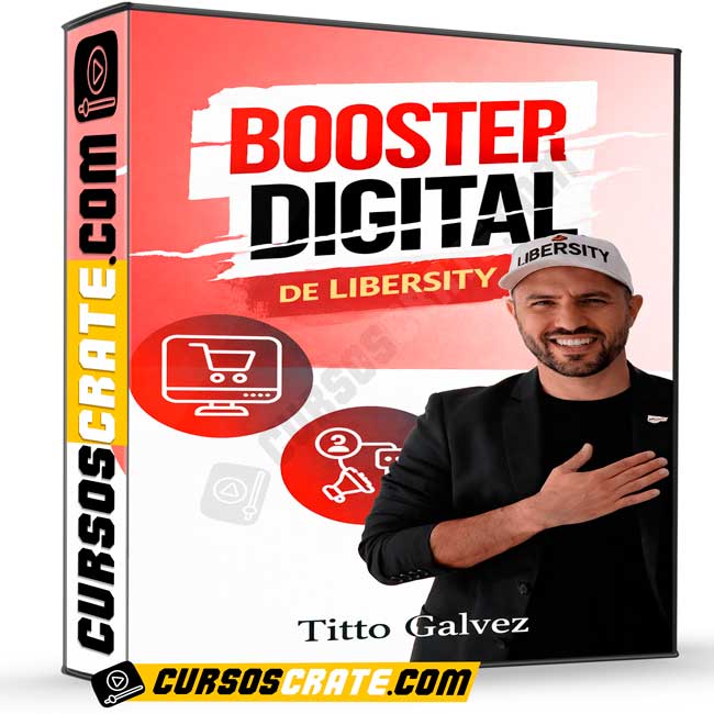 Booster Digital de Libersity - Titto Galvez 1 Booster Digital de Libersity - Titto Galvez