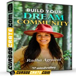 Build Your Dream Community (Inglés) de Radha Agrawal – Mindvalley