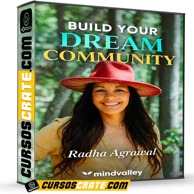 Build Your Dream Community (Inglés) de Radha Agrawal - Mindvalley 1 Build Your Dream Community (Inglés) de Radha Agrawal - Mindvalley