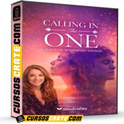 Calling In The One (Inglés) de Katherine Woodward – Mindvalley