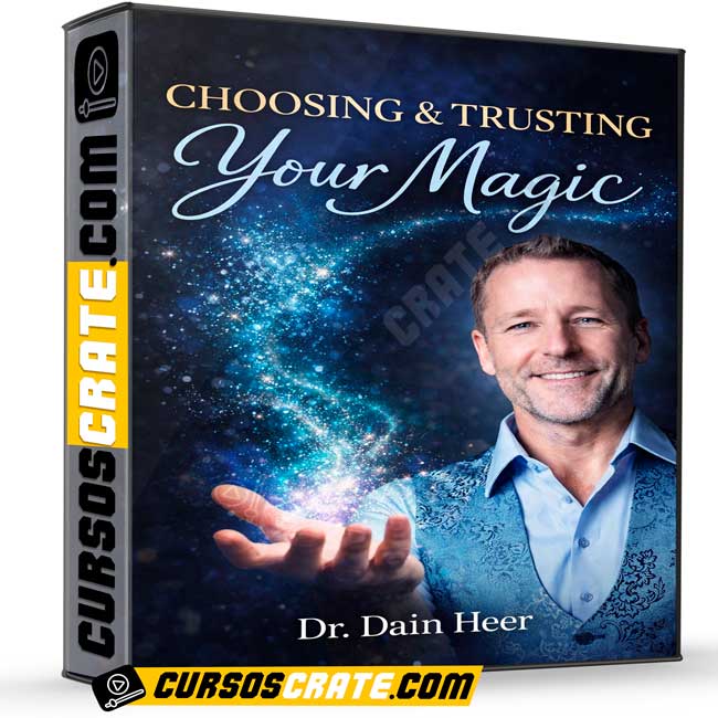 Choosing & Trusting Your Magic - Septiembre 2025 (En Español) de Dr. Dain Heer 1 Choosing & Trusting Your Magic - Septiembre 2025 (En Español) de Dr. Dain Heer