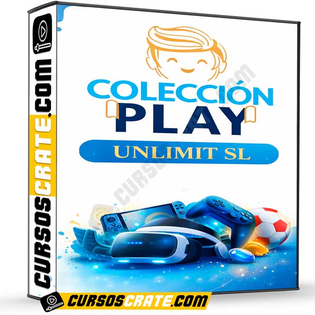 Colección Play de UNLIMIT SL 1 Colección Play de UNLIMIT SL