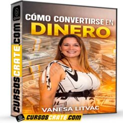 Cómo convertirse en dinero de Vanesa Litvac