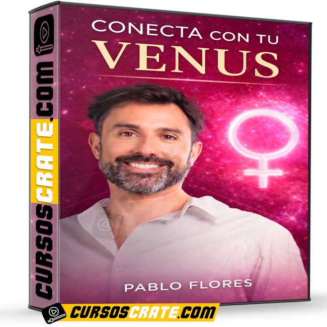 Conecta con tu Venus de Pablo Flores 1 Conecta con tu Venus de Pablo Flores