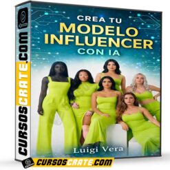 Crea tu Modelo Influencer con IA de Luigi Vera