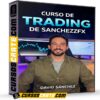 Curso de Trading de SanchezzFx de David Sánchez
