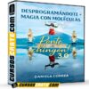 Desprogramándote + Magia con Moléculas Edición Ponte Chingón 3.0 de Daniela Correa