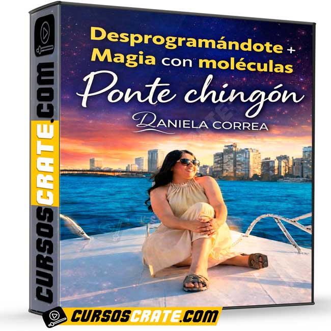 Desprogramándote + Magia con moléculas Ponte chingón de Daniela Correa 1 Desprogramándote + Magia con moléculas Ponte chingón de Daniela Correa