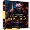 Diplomado Práctica Mística Nivel II de Alejandro Lavin