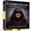 El Sabio Oscuro de la Psicología de El Sabio Manipulador