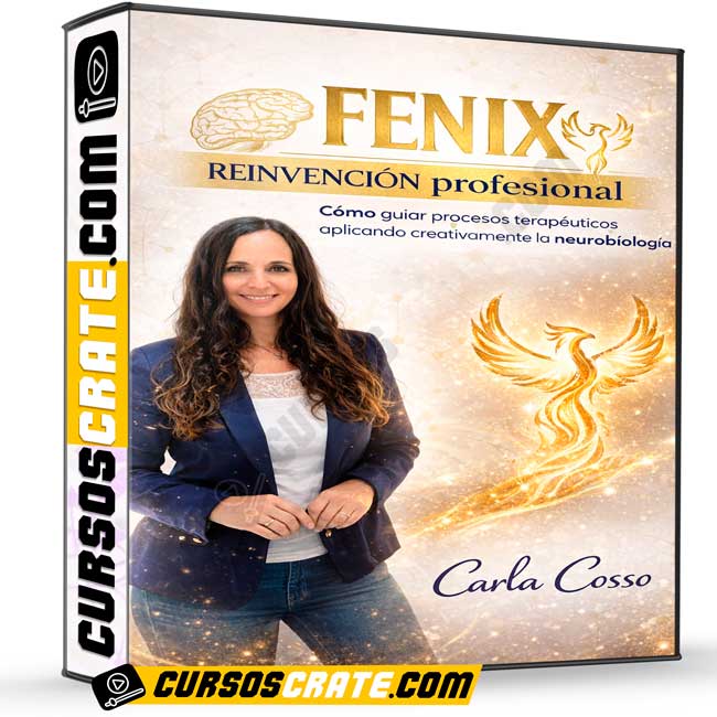 FENIX Reinvención Profesional de Carla Cosso 1 FENIX Reinvención Profesional de Carla Cosso