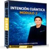 Intención Cuántica Módulo 2 de Eduardo Cuesta