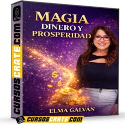 Magia Dinero y Prosperidad (Access Consciousness) de Elma Galván