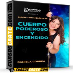 Magia con Moléculas Cuerpo Poderoso y Encendido de Daniela Correa