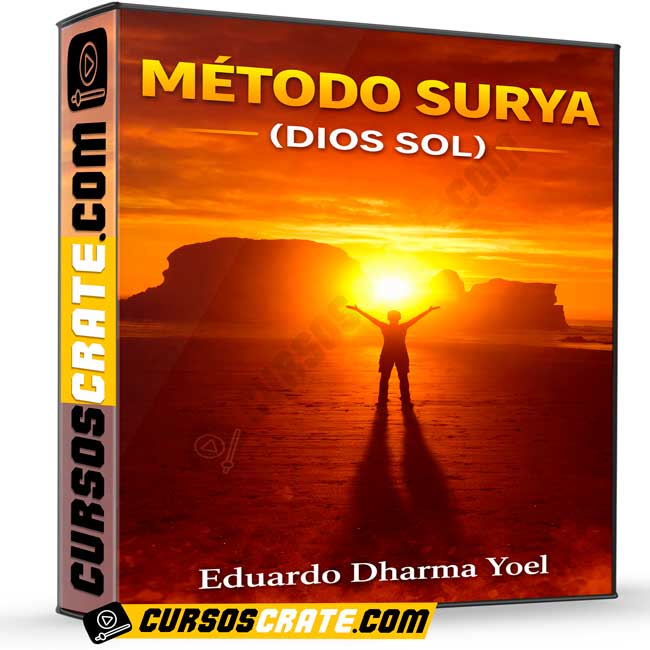 Método Surya (Dios Sol) de Eduardo Dharma Yoel 1 Método Surya (Dios Sol) de Eduardo Dharma Yoel