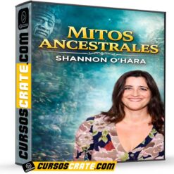 Mitos Ancestrales de Shannon Ohara