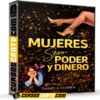 Mujeres, Sexo Poder y Dinero de Daniela Correa
