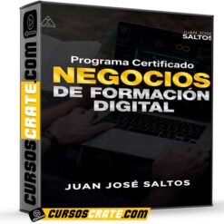 Programa Certificado Negocios de Formación Digital de Juan José Saltos