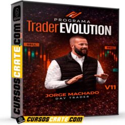 Programa Trader Evolution V11 (2025) de Jorge Machado