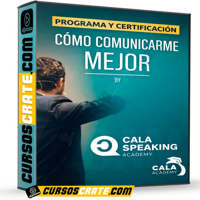 Programa y Certificación Cómo Comunicarme Mejor by CSA de Cala Academy 1 Programa y Certificación Cómo Comunicarme Mejor by CSA de Cala Academy