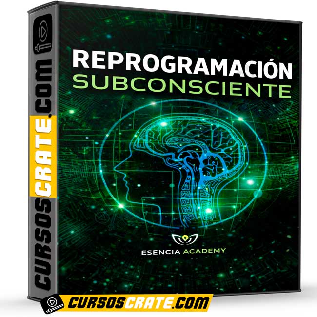 Reprogramación Subconsciente de Esencia Academy 1 Reprogramación Subconsciente de Esencia Academy
